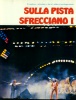 Giugno 1982 - Alta Fedeltà - Sulla pista del palasport sfrecciano i Pooh, di Vittorio Mentana