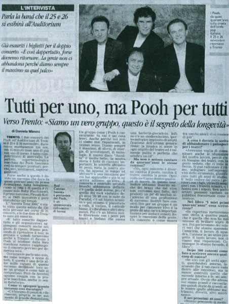 22.11.2004 - Alto Adige - Tutti per uno, ma Pooh per tutti, di Daniela Mimmi 22.11.2004 - Alto Adige - Tutti per uno, ma Pooh per tutti, di Daniela Mimmi